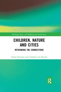Book Cover for Children, Nature and Cities by Claire Freeman, Yolanda Van Heezik