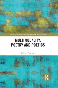 Book Cover for Multimodality, Poetry and Poetics by Richard Andrews