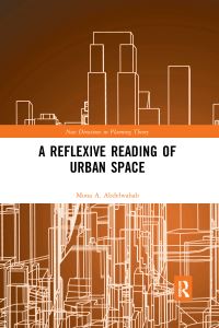 Book Cover for A Reflexive Reading of Urban Space by Mona A Abdelwahab