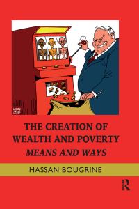 Book Cover for The Creation of Wealth and Poverty by Hassan Bougrine