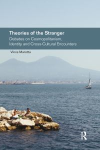 Book Cover for Theories of the Stranger by Vince Marotta