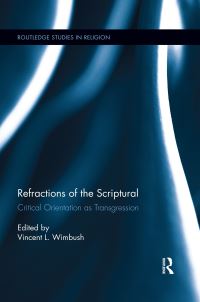 Book Cover for Refractions of the Scriptural by Vincent L Wimbush