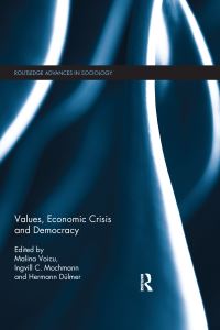 Book Cover for Values, Economic Crisis and Democracy by Malina Voicu, Ingvill C Mochmann, Hermann Dülmer