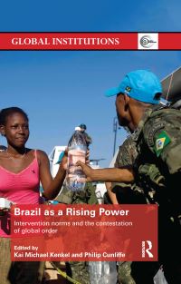 Book Cover for Brazil as a Rising Power by Kai Michael Kenkel, Philip Cunliffe