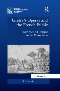 Book Cover for Grétry's Operas and the French Public by R J Arnold
