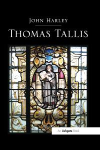 Book Cover for Thomas Tallis by John Harley