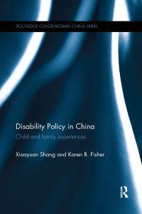 Book Cover for Disability Policy in China by Xiaoyuan Shang, Karen R Fisher