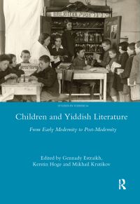 Book Cover for Children and Yiddish Literature by Gennady Estraikh, Kerstin Hoge, Krutikov Mikhail