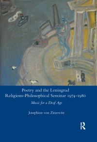 Book Cover for Poetry and the Leningrad Religious-Philosophical Seminar, 1974-1980 by Josephine von Zitzewitz