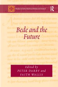 Book Cover for Bede and the Future by Peter Darby, Faith Wallis