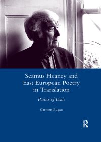 Book Cover for Seamus Heaney and East European Poetry in Translation by Carmen Bugan