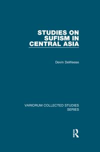 Book Cover for Studies on Sufism in Central Asia by Devin A DeWeese