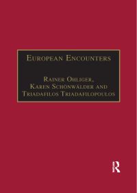 Book Cover for European Encounters by Karen Schönwälder, Rainer Ohliger, Triadafilos Triadafilopoulos