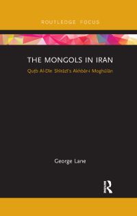 Book Cover for The Mongols in Iran by George Lane