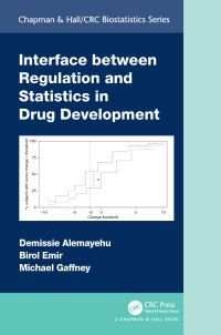 Book Cover for Interface Between Regulation and Statistics in Drug Development by Demissie Alemayehu, Birol Emir, Michael Gaffney
