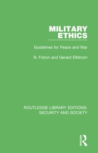 Book Cover for Military Ethics by N Fotion, Gerard Elfstrom
