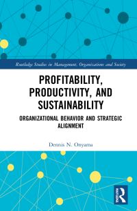 Book Cover for Profitability, Productivity, and Sustainability by Dennis N. Onyama