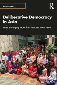 Book Cover for Deliberative Democracy in Asia by Baogang He, Michael G Breen, James S Fishkin