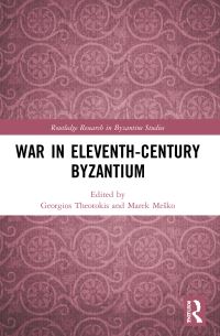 Book Cover for War in Eleventh-Century Byzantium by Georgios Theotokis, Marek Mesko