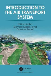Book Cover for Introduction to the Air Transport System by Milica KaliÔc, Slavica DoziÔc, Danica BabiÔc