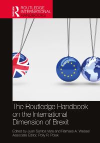 Book Cover for The Routledge Handbook on the International Dimension of Brexit by Juan Santos Vara, Ramses A Wessel, Polly R Polak