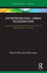 Book Cover for Entrepreneurial Urban Regeneration by Rezart Prifti, Fatma Jaupi