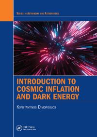 Book Cover for Introduction to Cosmic Inflation and Dark Energy by K Dimopoulos