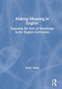 Book Cover for Making Meaning in English by David Didau