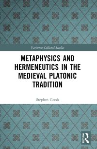 Book Cover for Metaphysics and Hermeneutics in the Medieval Platonic Tradition by Stephen Gersh