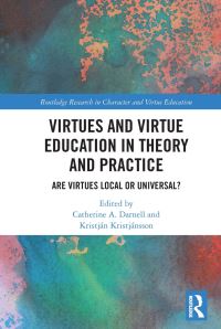 Book Cover for Virtues and Virtue Education in Theory and Practice by Catherine A Darnell, Kristján Kristjánsson