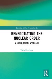 Book Cover for Renegotiating the Nuclear Order by Tarja Cronberg