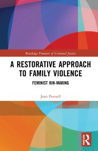 Book Cover for A Restorative Approach to Family Violence by Joan Pennell