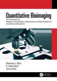 Book Cover for Quantitative Bioimaging by Raimund J Ober, E S Ward, Jerry Chao