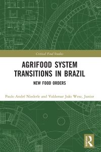 Book Cover for Agrifood System Transitions in Brazil by Paulo André Niederle, Valdemar João Wesz Junior
