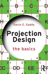 Book Cover for Projection Design by Davin E Gaddy