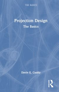 Book Cover for Projection Design by Davin E Gaddy