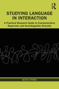 Book Cover for Studying Language in Interaction by Betsy Rymes