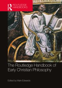 Book Cover for The Routledge Handbook of Early Christian Philosophy by Mark Edwards