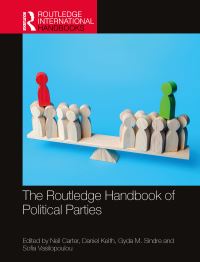 Book Cover for The Routledge Handbook of Political Parties by Neil Carter, Daniel Keith, Gyda M Sindre, Sofia Vasilopoulou