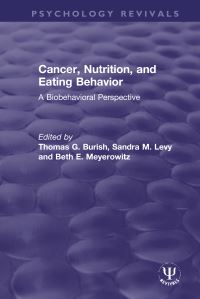 Book Cover for Cancer, Nutrition, and Eating Behavior by Thomas G Burish, Sandra M Levy, Beth E Meyerowitz