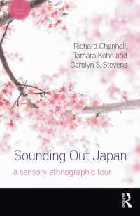Book Cover for Sounding Out Japan by Richard Chenhall, Tamara Kohn, Carolyn S Stevens