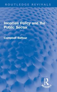 Book Cover for Incomes Policy and the Public Sector by Campbell Balfour