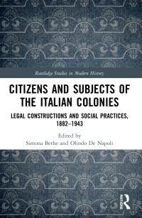 Book Cover for Citizens and Subjects of the Italian Colonies by Simona Berhe, Olindo De Napoli