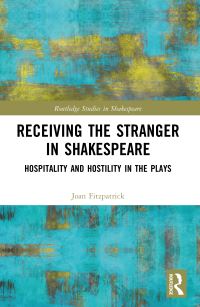 Book Cover for Receiving the Stranger in Shakespeare by Joan Fitzpatrick