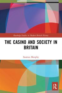 Book Cover for The Casino and Society in Britain by Seamus Murphy
