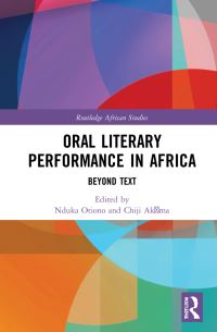 Book Cover for Oral Literary Performance in Africa by Nduka Otiono, Chiji Akoma