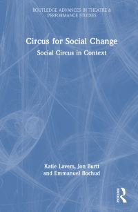 Book Cover for Circus for Social Change by Katie Lavers, Jon Burtt, Emmanuel Bochud