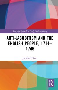 Book Cover for Anti-Jacobitism and the English People, 1714-1746 by Jonathan Oates