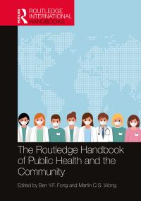 Book Cover for The Routledge Handbook of Public Health and the Community by Ben Y F Fong, Martin C S Wong