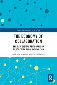 Book Cover for The Economy of Collaboration by Francesco Ramella, Cecilia Manzo